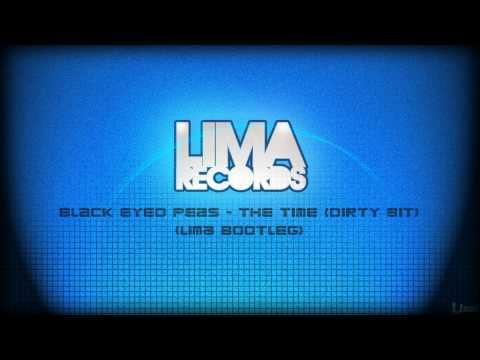 Black Eyed Peas - The Time (Dirty Bit) (LiMa Bootleg EDIT)